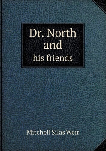 Dr. North and his friends