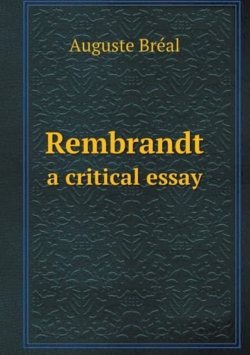 Rembrandt a critical essay