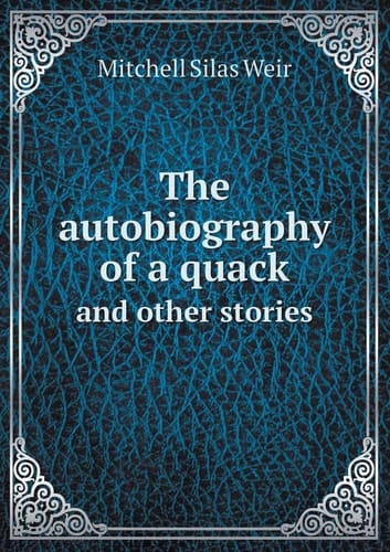 The Autobiography of a Quack and Other Stories