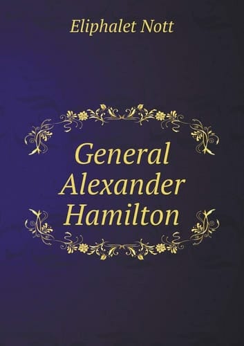 General Alexander Hamilton