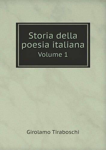Storia della poesia italiana Volume 1 (Italian Edition)