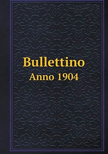 Bullettino Anno 1904 (Italian Edition)