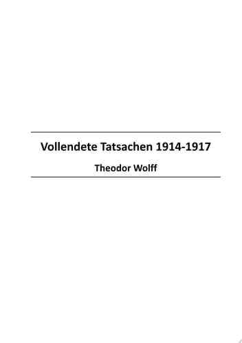 Vollendete Tatsachen 1914-1917