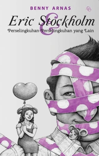 Eric Stockholm & Perselikuhan-Perselingkuhan yang Lain
