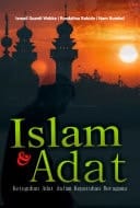 Islam dan adat, keteguhan adat dalam kepatuhan beragama