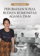 Perubahan Sosial-Budaya Komunitas Agama Dam