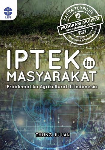 Iptek dan Masyarakat : Problematika Agrikultural di Indonesia