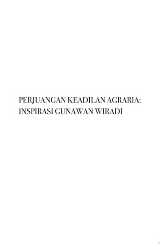 Perjuangan Keadilan Agraria Inspirasi Gunawan Wiradi