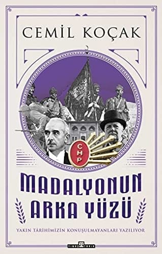 Madalyonun arka yüzü yakın târihimizin konuşulmayanları yazılıyor