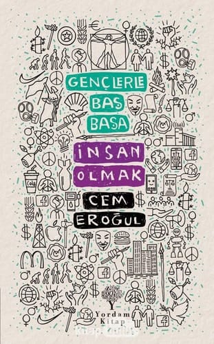 Gençlerle Baş Başa: İnsan Olmak