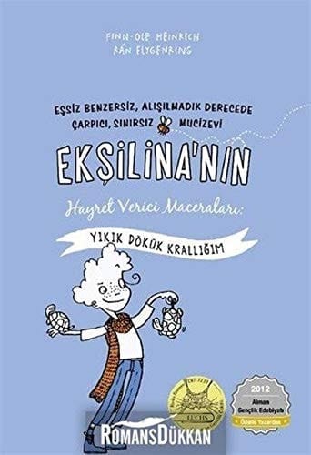 Eksilina'nin Hayret Verici Maceralari: Yikik Dökük Kralligim