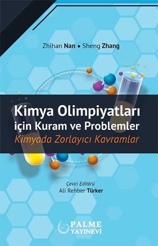 Kimya Olimpiyatları İçin Kuram ve Problemler: Kimyada Zorlayıcı Kavramlar