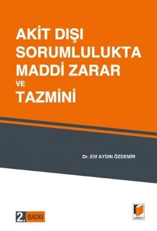 Akit Dışı Sorumlulukta Maddi Zarar ve Tazmini