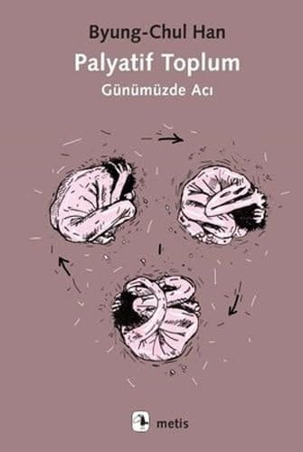 Palyatif Toplum Günümüzde Aci