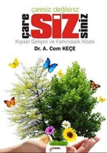 Çaresiz değilsiniz çare sizsiniz kişisel gelişim ve farkındalık kitabı