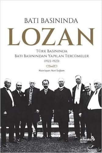 Batı basınında Lozan Türk basınından yapılan tercümeler (1922-1923)