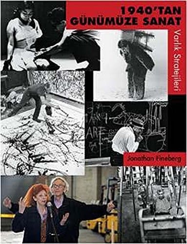 1940'tan günümüze sanat varlık stratejileri