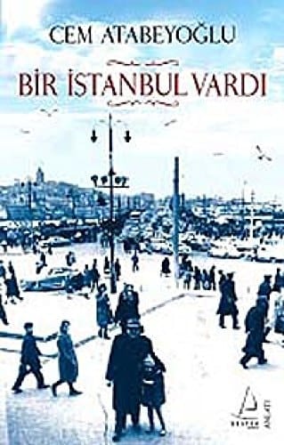Bir İstanbul vardı