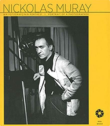 Nickolas Muray - Bir fotoǧrafc̦inin portresi - portrait of a photographer bu katalog, 24 Ocak - 21 Nisan 2013 tarihleri arasında Suna ve Inan Kırac̦ Vakfı Pera Müzesi'nde ac̦ılan ... sergisi ic̦in hazırlanmıștır