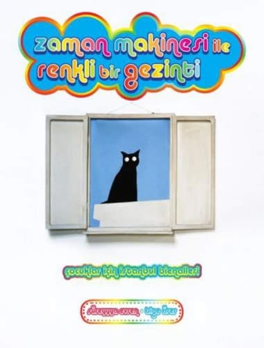 Zaman makinesi ile renkli bir gezinti Çocuklar için İstanbul bienalleri