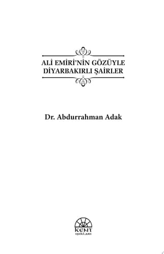 ALİ EMİRİ’NİN GÖZÜYLE DİYARBAKIRLI ŞAİRLER