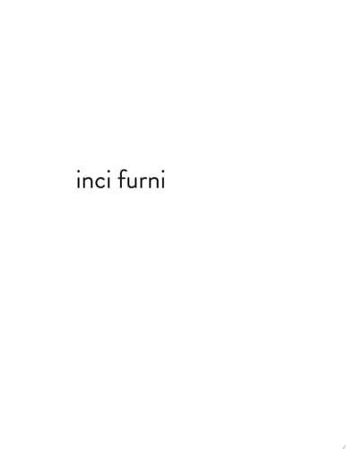 İnci Furni: Bir An İçin Durdu