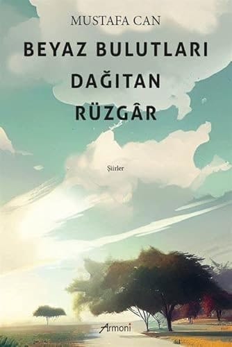 Beyaz Bulutları Dağıtan Rüzgar