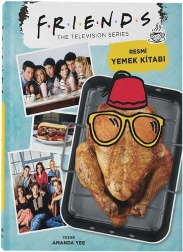 Friends: Resmi Yemek Kitabi ( Ciltli)