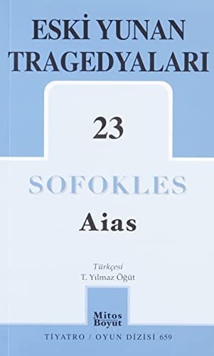 Aias Eski Yunan Tragedyalari 23