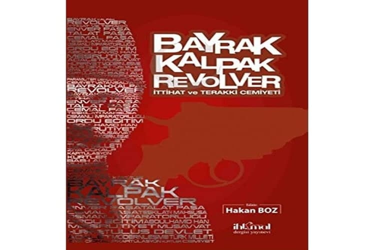 Bayrak kalpak revolver İttihat ve Terakki Cemiyeti