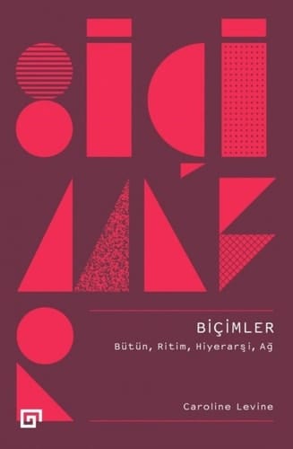 Biçimler bütün, ritim, hiyerarşi, ağ