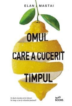 Omul care a cucerit timpul (Romanian Edition)
