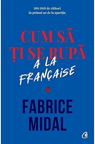 Cum să ţi se rupă à la française