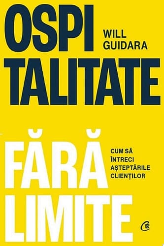 Ospitalitate fără limite Cum să întreci așteptările clienților