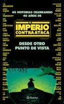 Desde otro punto de vista. El Imperio Contraataca