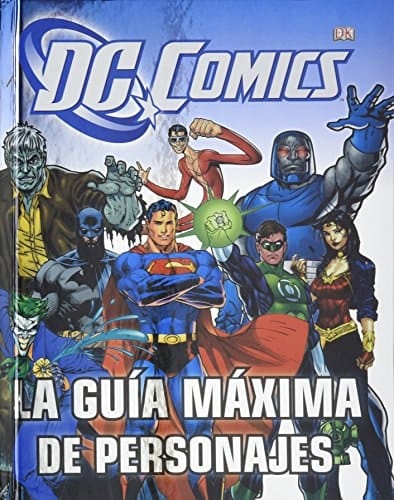 DC Comics la guía máxima de personajes