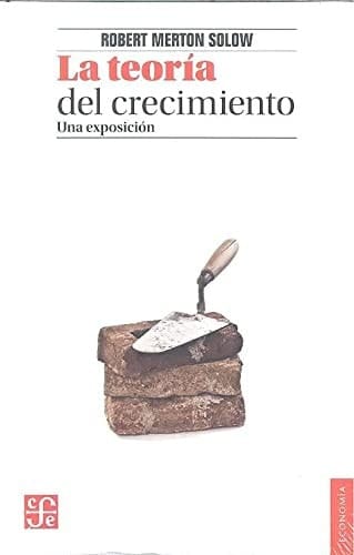 La Teoria Del Crecimiento Una Exposicion