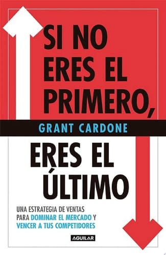 Si no eres el primero, eres el último Estrategias de ventas para dominar al mercado y vencer a tu competencia