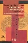 La arquitectura del derecho de la información en México un acercamiento desde la constitución