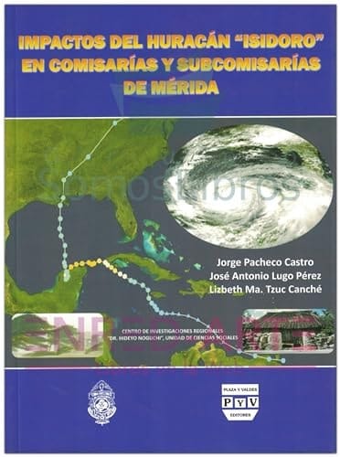 Impactos del huracán "Isidoro" en comisarías y subcomisarías de Mérida