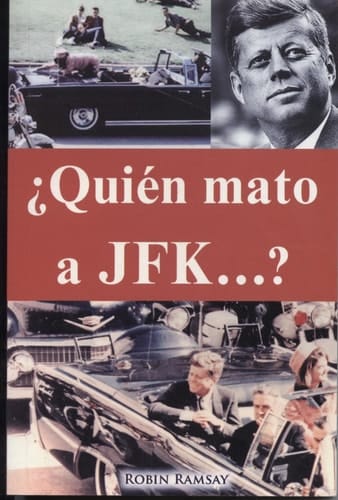 Quien Mato a JFK?