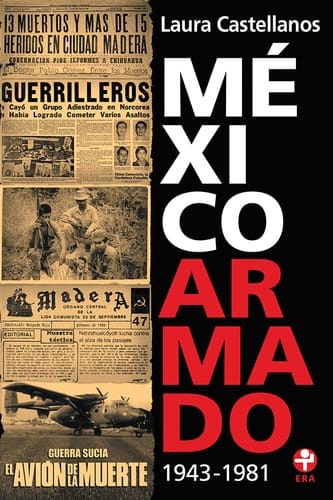México armado. 1943-1981