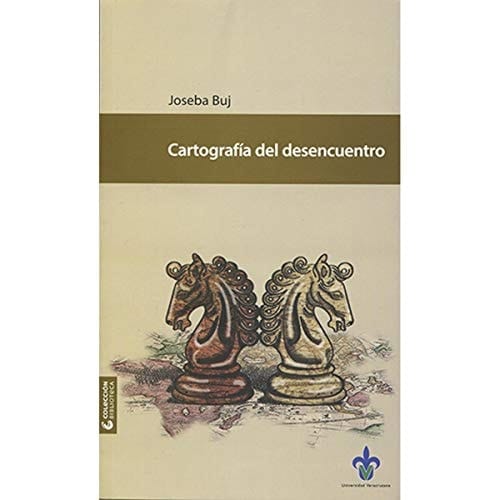 Cartografía del desencuentro
