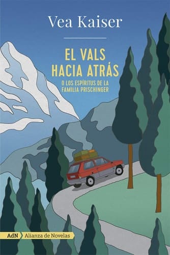 El vals hacia atrás O los espiritus de la familia Prischinger