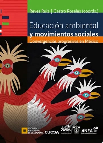 Educación ambiental y movimientos sociales Convergencias progresivas en México