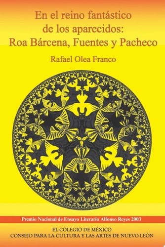 En el reino fantástico de los aparecidos: Roa Bárcena, Fuentes y Pacheco
