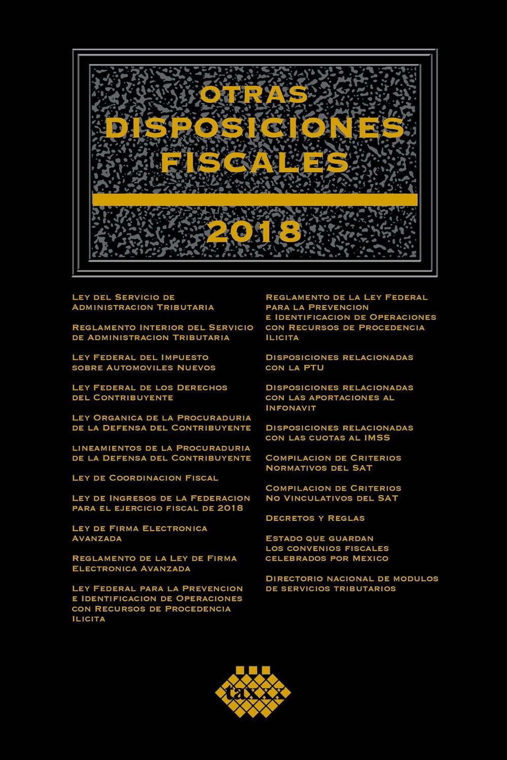 Otras disposiciones fiscales 2018 (Spanish Edition)