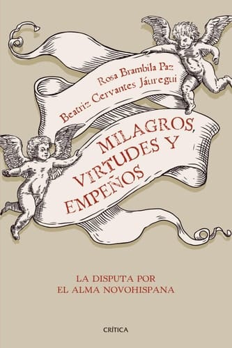 Milagros, virtudes y empeños