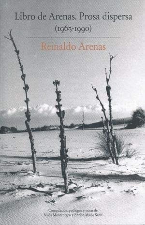 Libro de Arenas prosa dispersa, 1965-1990