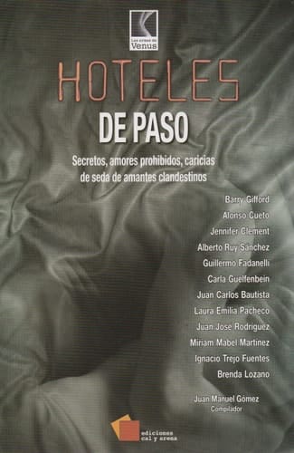 Hoteles de paso secretos, amores prohibidos, caricias de seda de amantes clandestinos